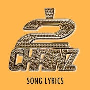 2 Chainz Lyrics for Android