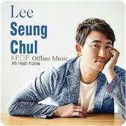 Lee Seung Chul - Kpop Offline Music for Android