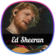 Ed Sheeran All Songs for Android