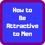 How to Be Attractive to Men for Android