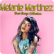Melanie Martinez - Best Songs Collection for Android